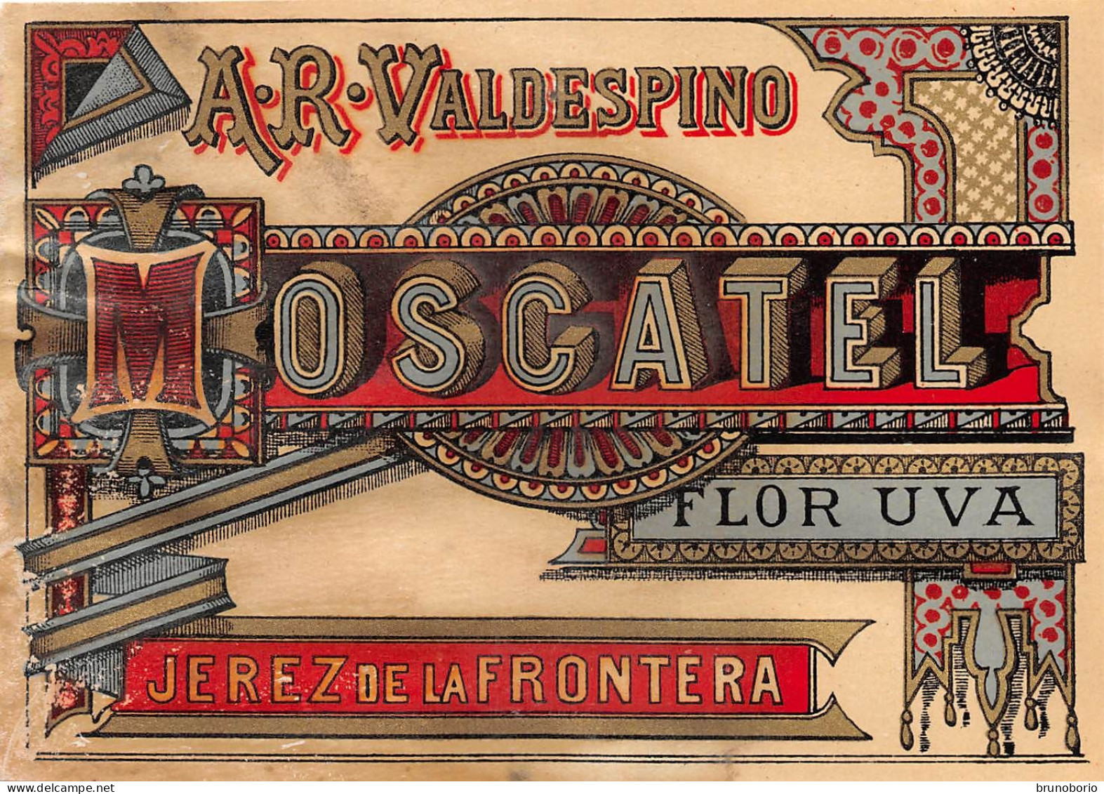 00092 "A.R. VALDESPINO - MOSCATEL - FLOR UVA - JEREZ DE LA FRONTERA" ETICH ORIG FINE '800. - Other & Unclassified