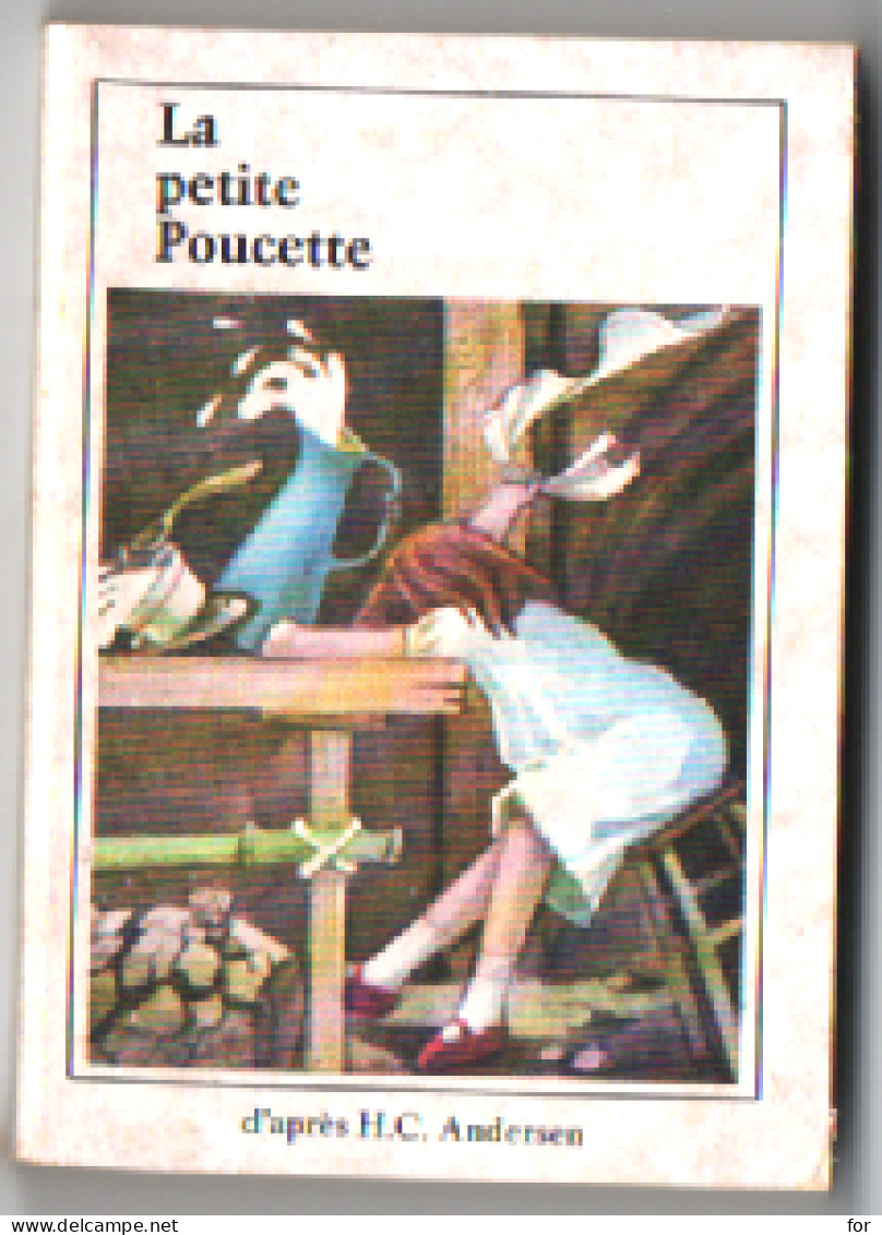 Livre Minuscule - Contes : Junior : " La Petite Poucette "  - D'après H. C. Andersen : édition Jacques Riquier - Cuentos