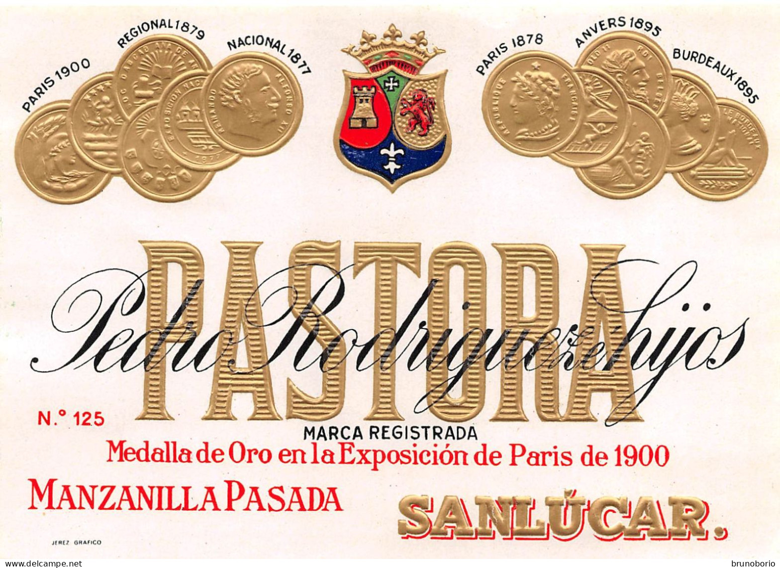 00095 "PASTORA - PEDRO RODRIGEZ HYOS - MANZANILLAPASADA - SANLUCAR - MEDALLA DE ORO PARIS 1900" ETIC II QUARTO XX SECOLO - Altri & Non Classificati