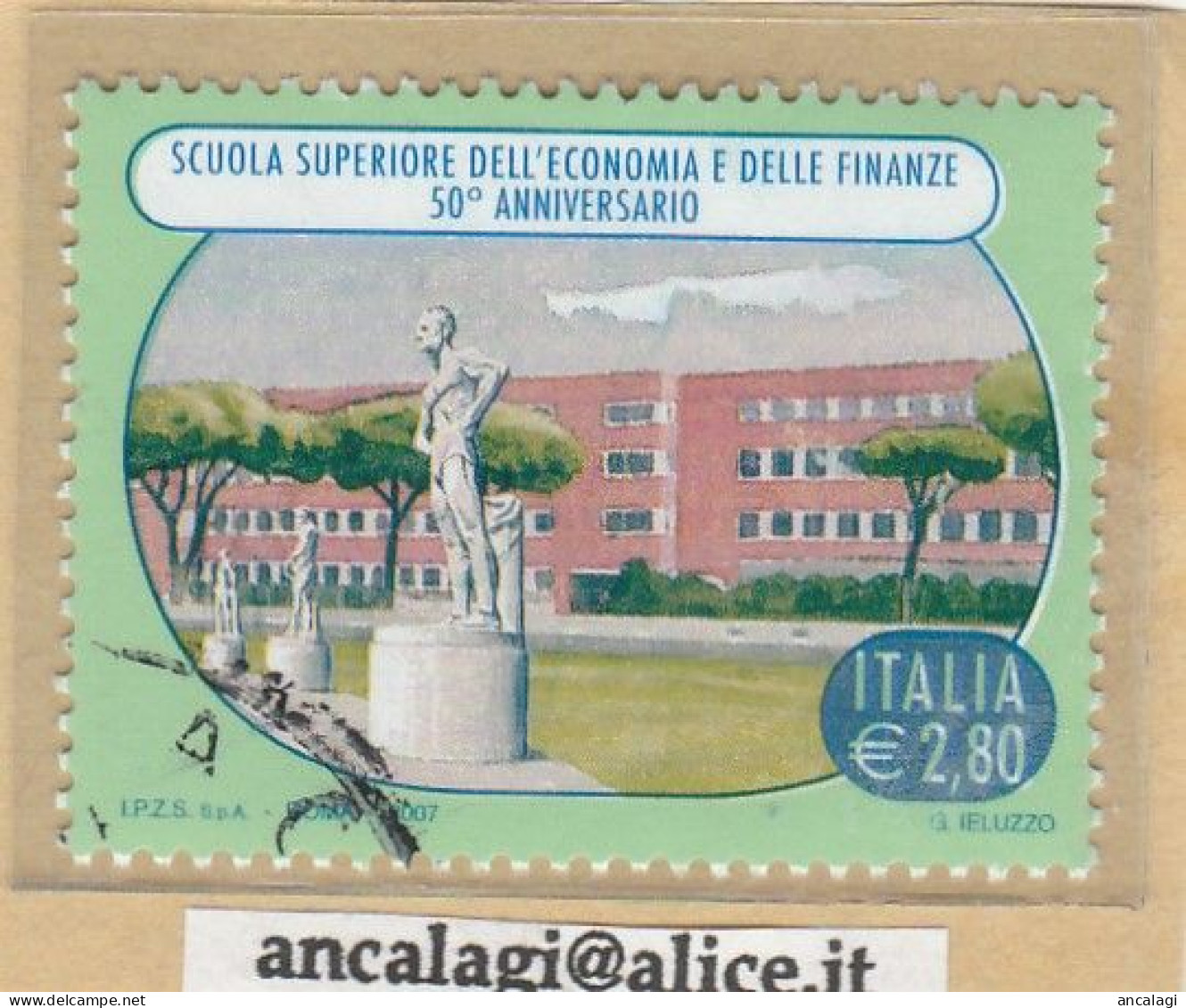 USATI ITALIA 2007 - Ref.1054 "SCUOLA SUPERIORE DELLE FINANZE, FIRENZE" 1 Val. - - 2001-10: Oblitérés