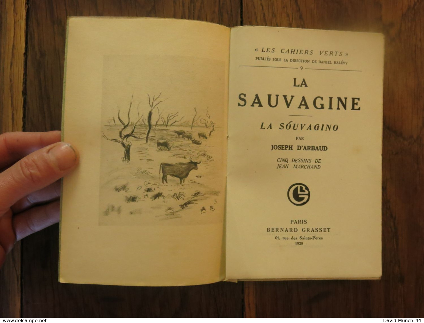 La Sauvagine De Joseph D'Arbaud. Paris, Bernard Grasset, Les Cahiers Verts. 1929, Exemplaire Numéroté Sur Alfa - 1901-1940