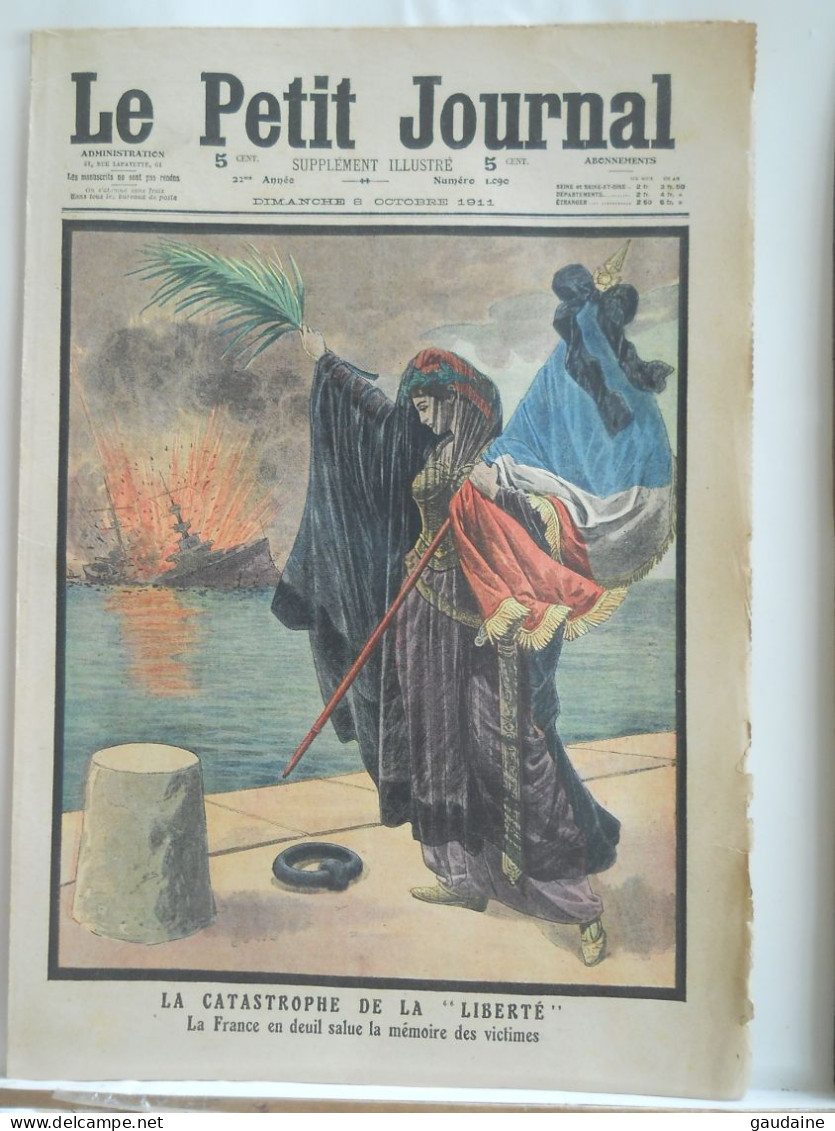 LE PETIT JOURNAL N°1090 - 8 OCTOBRE 1911 - LA CATASTROPHE DE LA LIBERTE - CENTENAIRE DES POMPIERS DE PARIS - Le Petit Journal