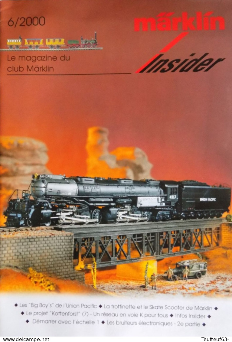 Revue Marklin N° 6/2000 " Big Boy's Union Pacific " - Réseau En Voie K - Skate Scooter - Projet Kottenforst - French