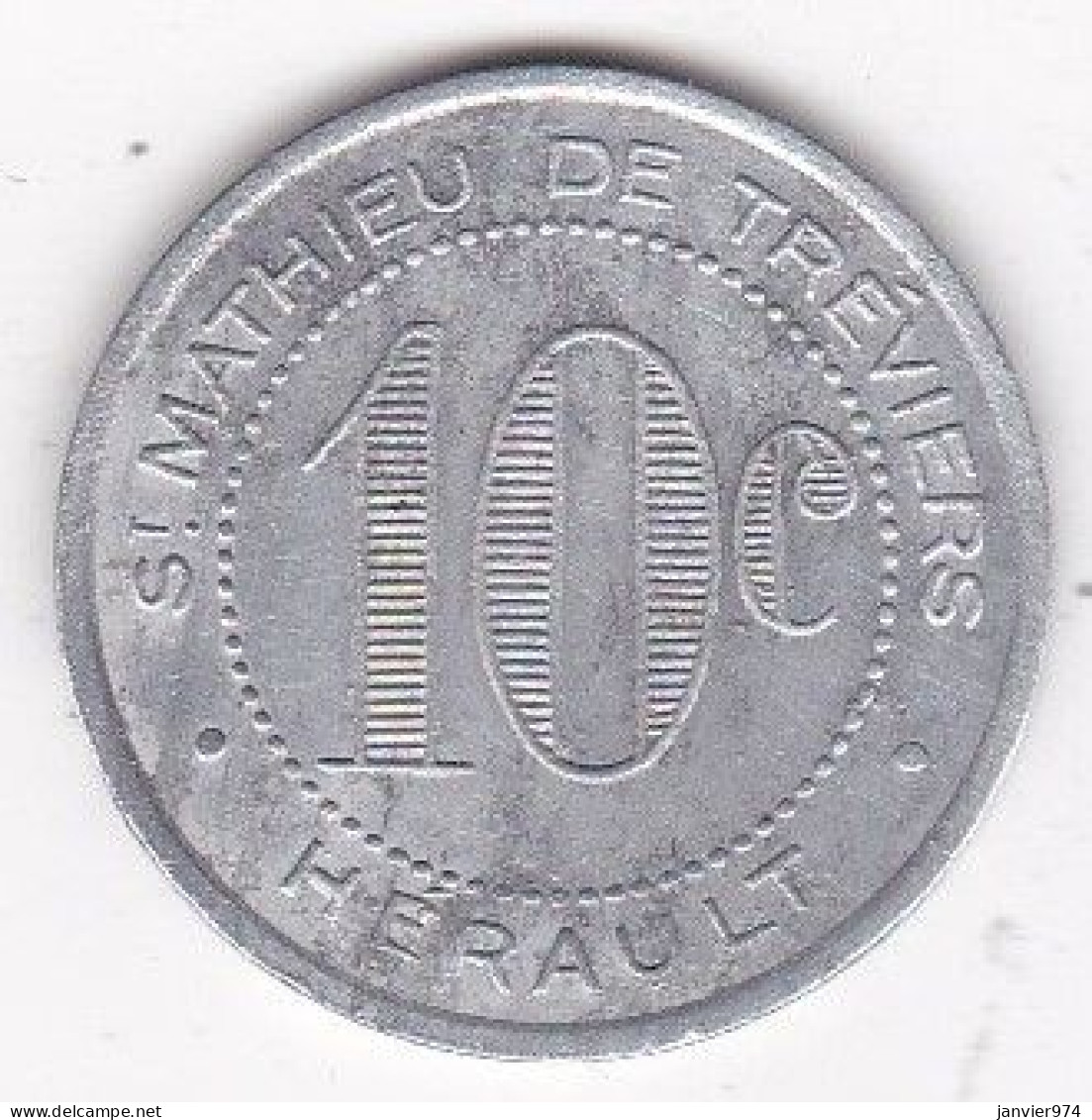 34. Hérault. Saint Mathieu De Treviers Maison Rigail 10 Centimes, En Aluminium - Notgeld