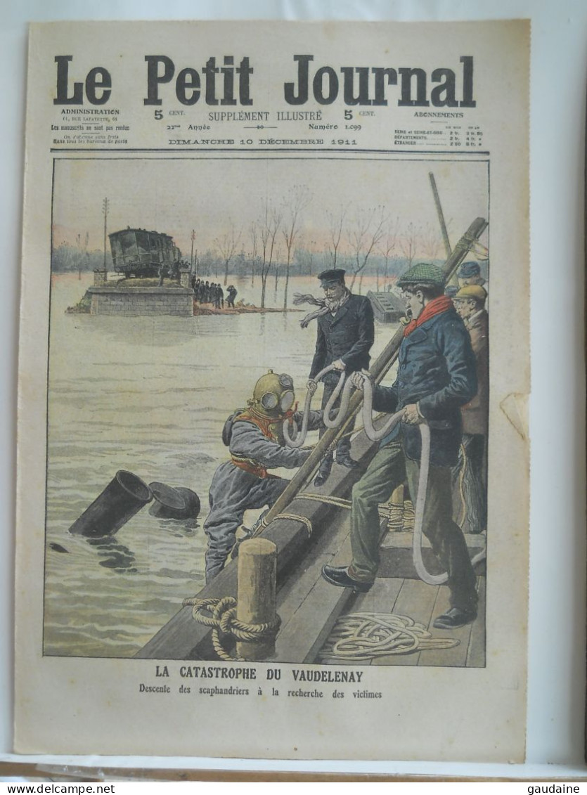 LE PETIT JOURNAL N°1099 – 10 DECEMBRE 1911 –ACCIDENT DU VEAUDELENAY – SCAPHANDRIERS – CHEMIN DE FER – TRAIN - Le Petit Journal