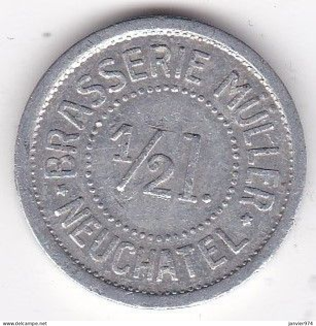 Suisse Neuchâtel Jeton En Aluminium Brasserie Müller , ½ Litre , En Aluminium  , Rare. - Noodgeld