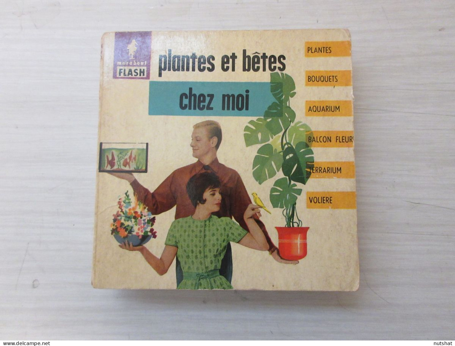 GUIDE MARABOUT FLASH 23 PLANTES Et BETES CHEZ MOI 1959 150p.                     - Garten