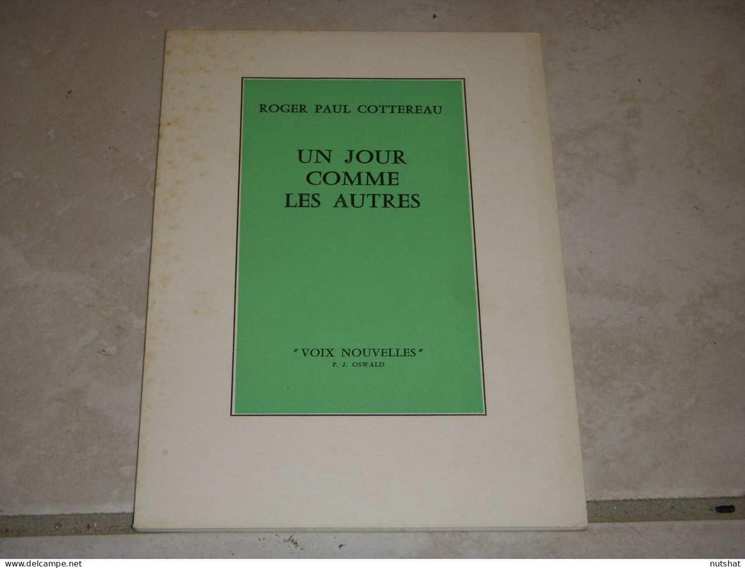 LIVRE POEMES Roger Paul COTTEREAU Un JOUR COMME Les AUTRES 1974 40p. - Französische Autoren