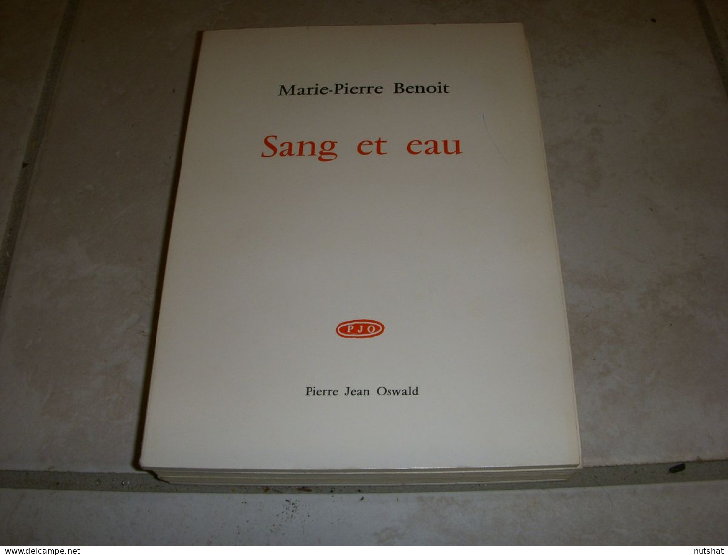 LIVRE POEMES Marie Pierre BENOIT SANG Et EAU Ed Pierre Jean OSWALD 1974 50p. - Autores Franceses