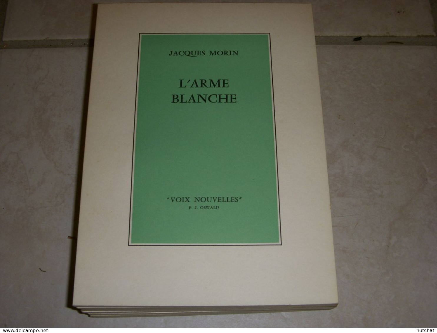 LIVRE POEMES Jacques MORIN L'ARME BLANCHE Ed Pierre Jean OSWALD 1970 50p. - French Authors