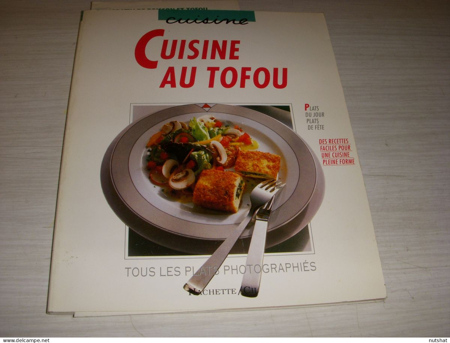CUISINE LIVRE Cornelia SCHINHARL CUISINE Au TOFOU 1992 60p. Couleur              - Gastronomia
