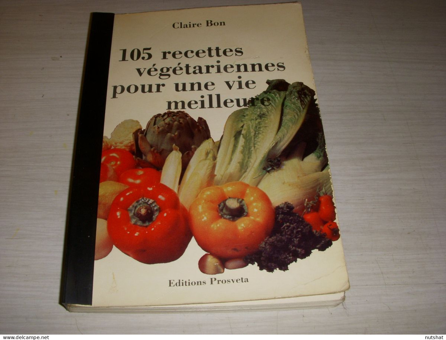 CUISINE LIVRE Claire BON 105 RECETTES VEGETARIENNES 1978 180p.                   - Gastronomia