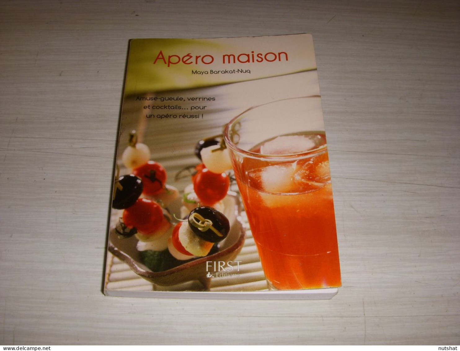 CUISINE LIVRE APERO MAISON AMUSE-GUEULE VERRINES COCKTAILS 2011 160p.            - Gastronomie