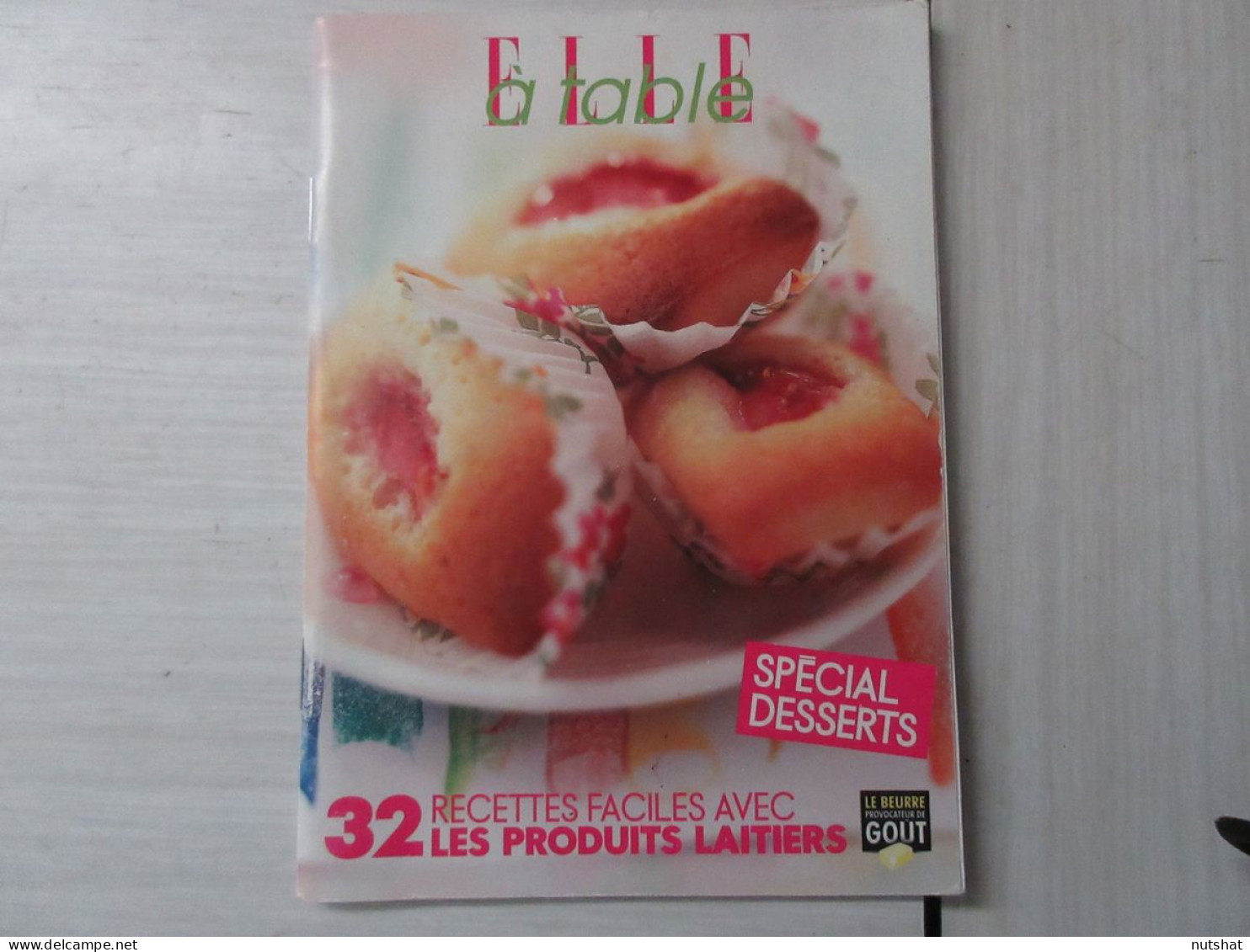 CUISINE LIVRE 32 RECETTES FACILES Avec Les PRODUIS LAITIERS SPECIAL DESSERTS     - Gastronomia