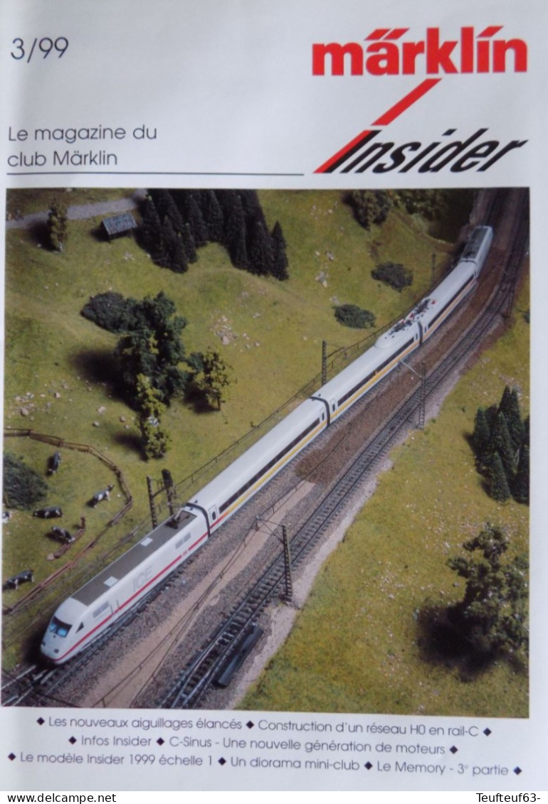 Revue Marklin N° 3/1999 Réseau H0 En Rail "C" - Aiguillages élancés - C-Sinus - Modèle Insider 1999 - Français