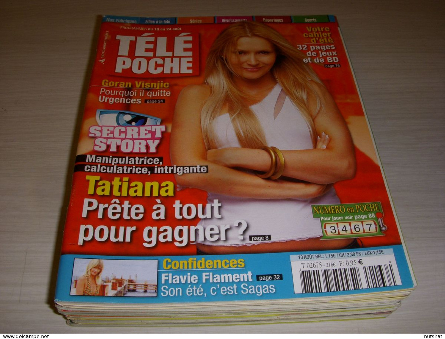 TELE POCHE 2166 13.08.2007 SECRET STORY TATIANA James BOND 007 Goran VISNJIC - Televisie