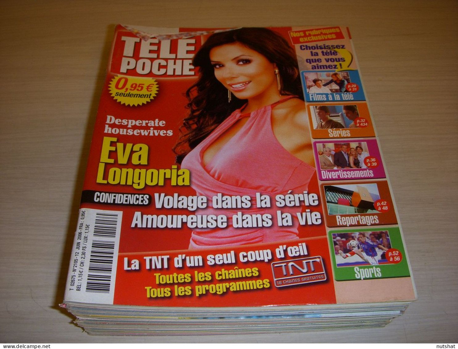 TELE POCHE 2105 12.06.2006 Eva LONGORIA Anthony KAVANAGH Franck RIBERY DIAM'S - Televisie