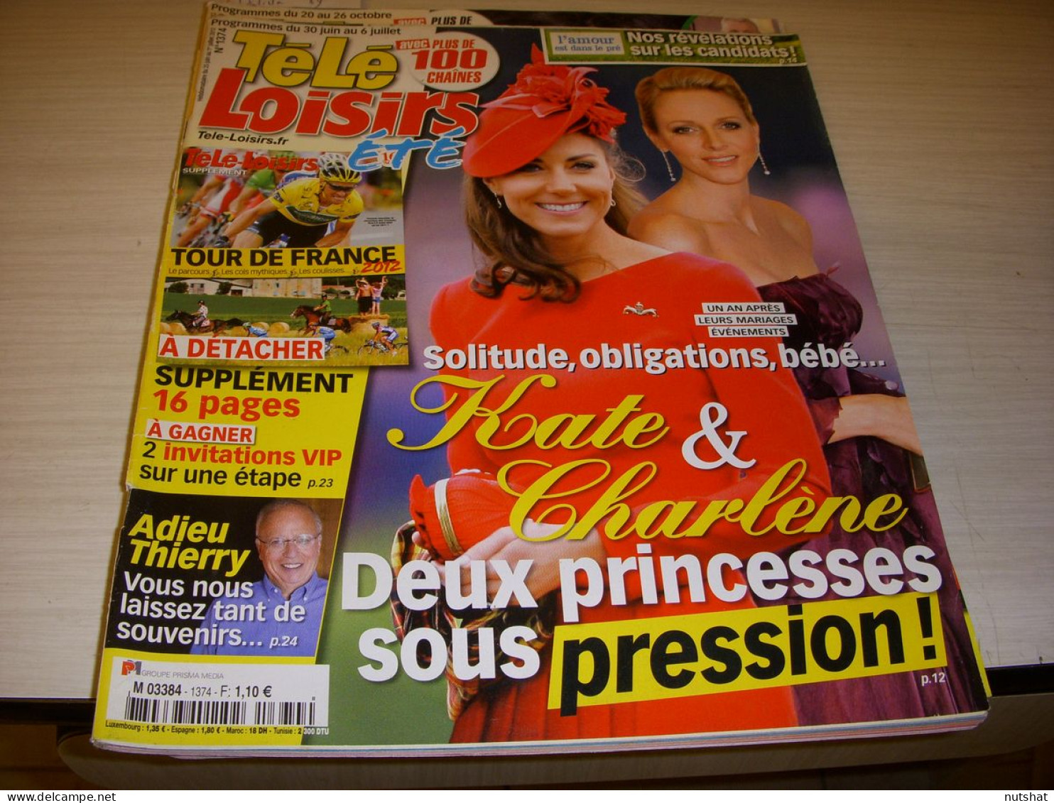 TELE LOISIRS 1374 06.2012 Kate MIDDLETON Charleme MONACO MORT Thierry ROLAND - Television