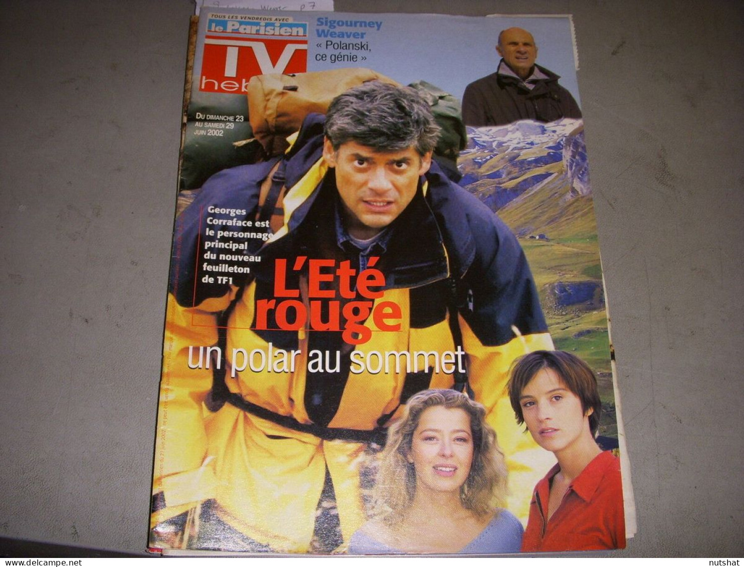 TV HEBDO LE PARISIEN 23.06.2002 CORRAFACE SIGOURNEY WEAVER POLANSKI - Televisión