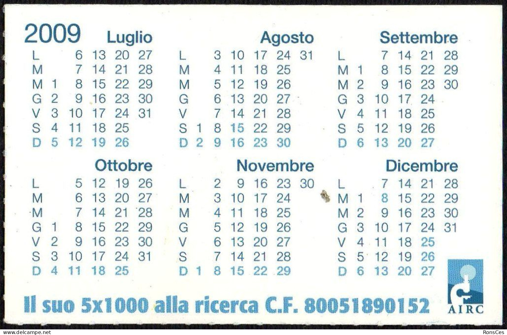 ITALIA 2009 - CALENDARIO TASCABILE - AIRC - ASSOCIAZIONE ITALIANA PER LA RICERCA SUL CANCRO - I - Tamaño Pequeño : 2001-...