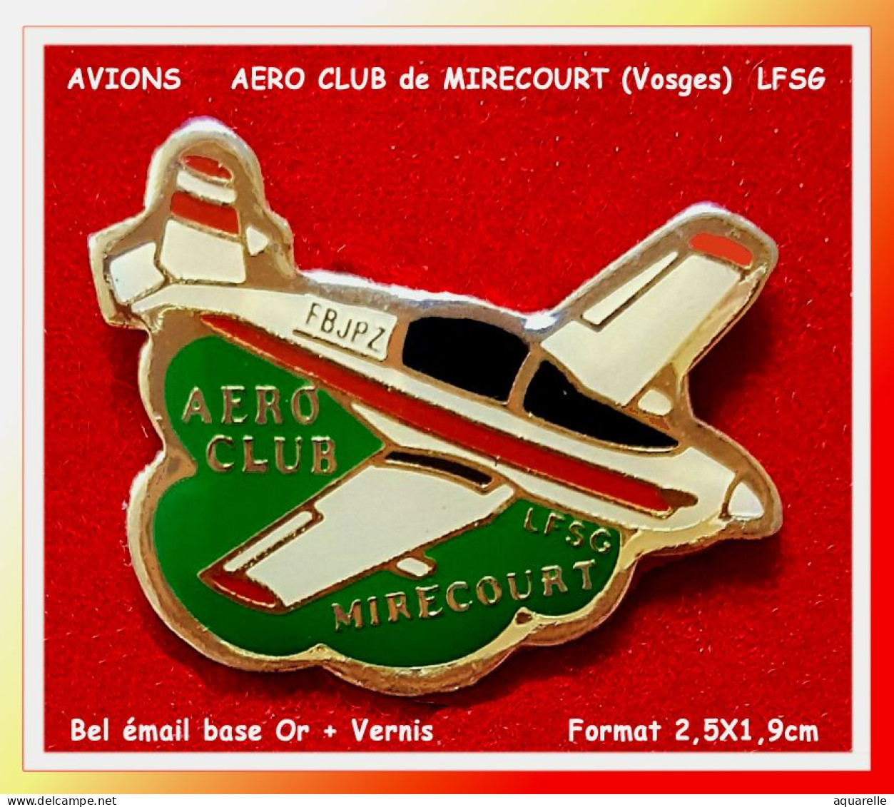 SUPER PIN'S AVION-AEROCLUB De MIRECOURT (70), émail Base Or Vernissé, Format 25X2,1,9cm - Avions