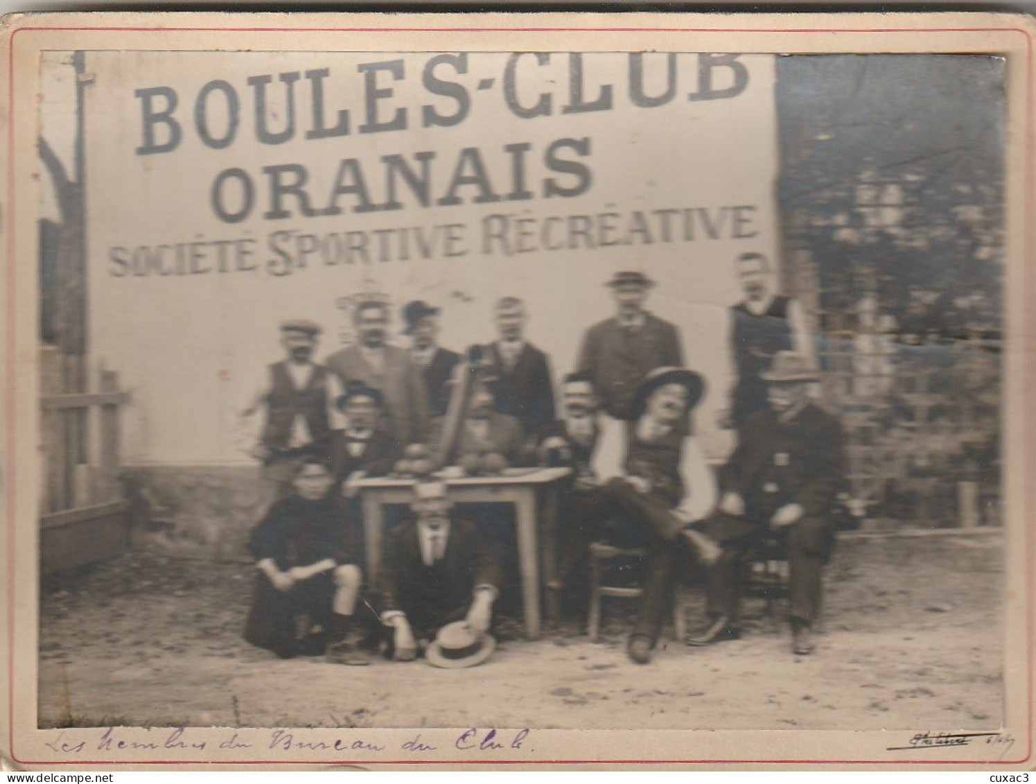 Photo 13/18 - Boules-club ORANAIS Société Sportive Récréative 1917 , Les Membres Du Bureau - Boule/Pétanque