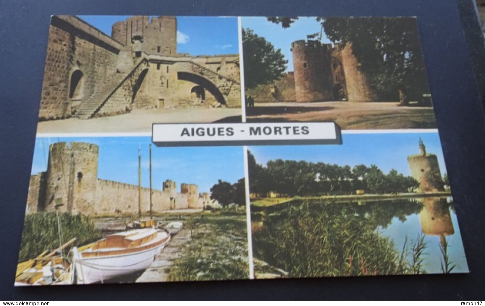 Aigues-Mortes - Les Remparts De La Ville - La Porte De Laguardette - Les Remparts De La Ville - La Tour De Constance - Aigues-Mortes