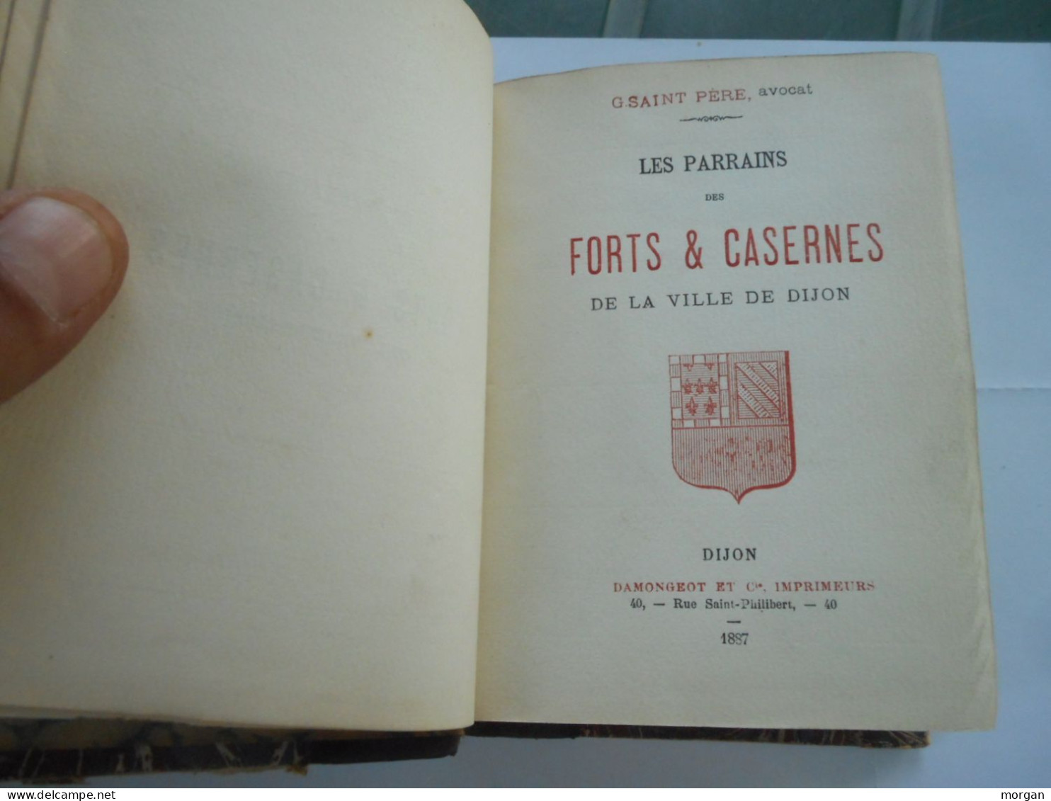 DIJON, 1887, LES PARRAINS DES FORTS ET CASERNES DE DIJON, 1887, G. SAINT PERE - Bourgogne