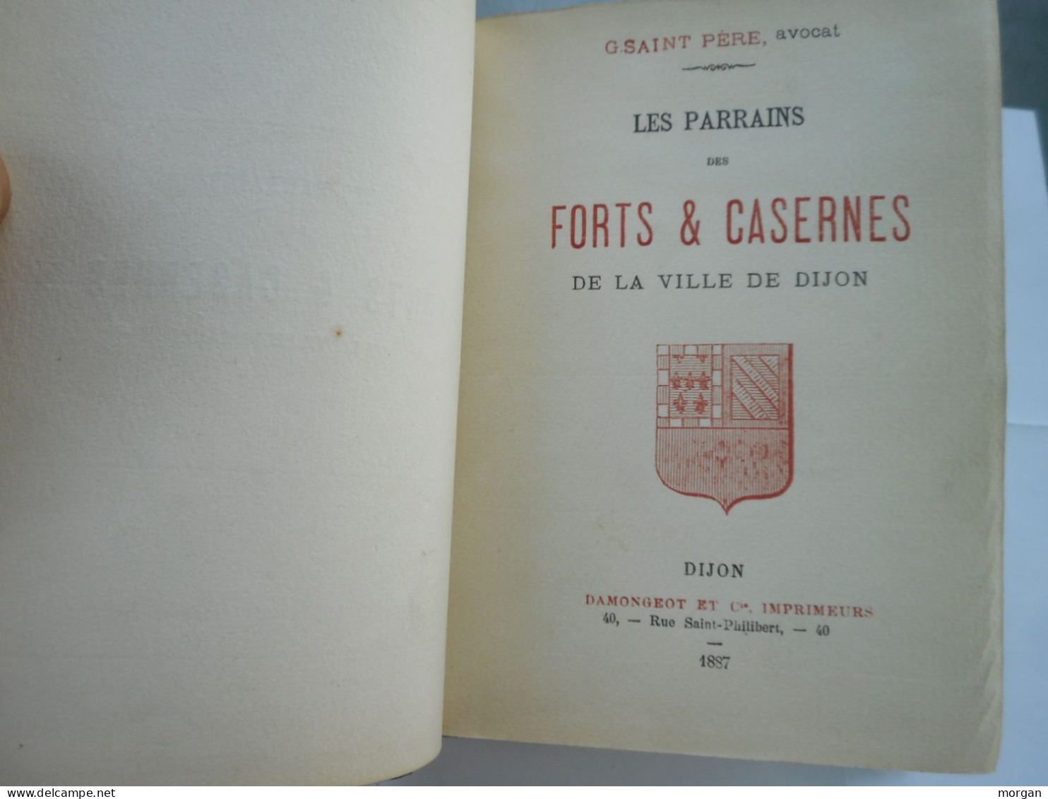 DIJON, 1887, LES PARRAINS DES FORTS ET CASERNES DE DIJON, 1887, G. SAINT PERE - Bourgogne