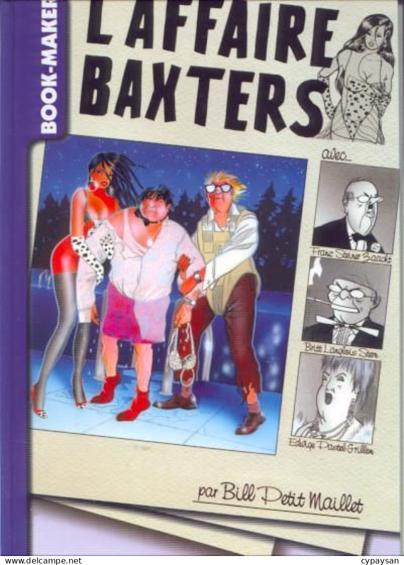 L'Affaire Baxters EO DEDICACE BE Book Maker 10/1999 Petit Maillet (BI2) - Widmungen