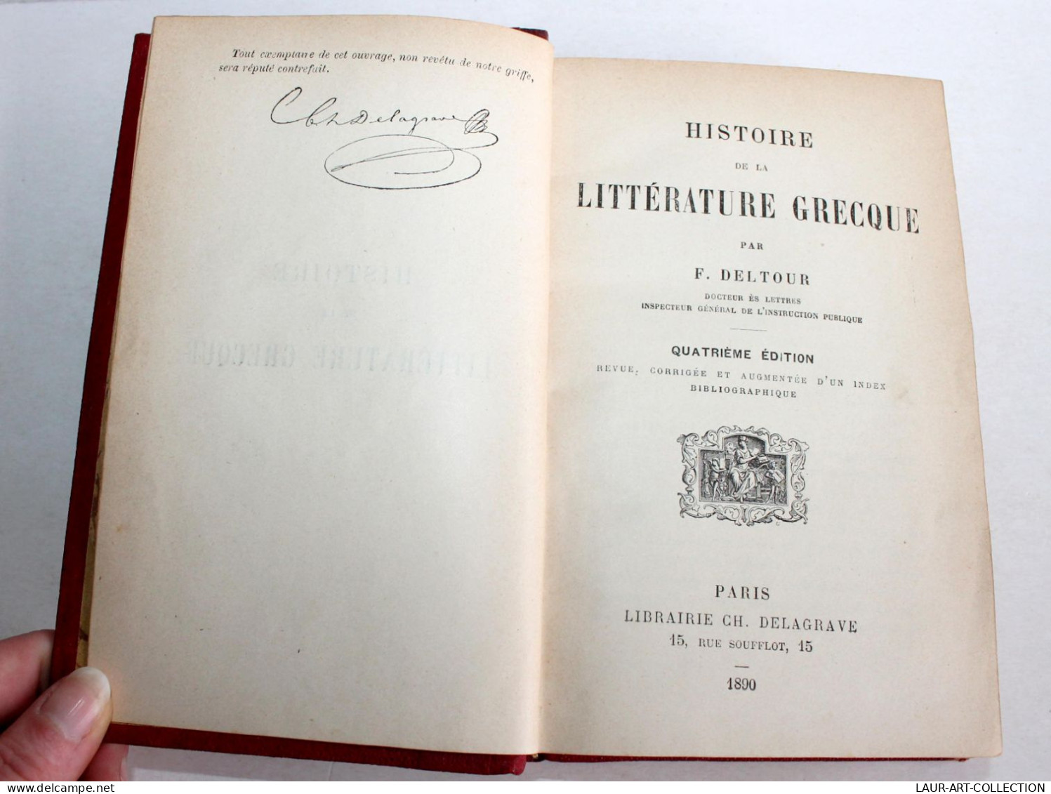 HISTOIRE DE LA LITTERATURE GRECQUE Par F. DELTOUR, 4e EDITION 1890 Lib DELAGRAVE / ANCIEN LIVRE XIXe SIECLE (2603.3) - 1801-1900