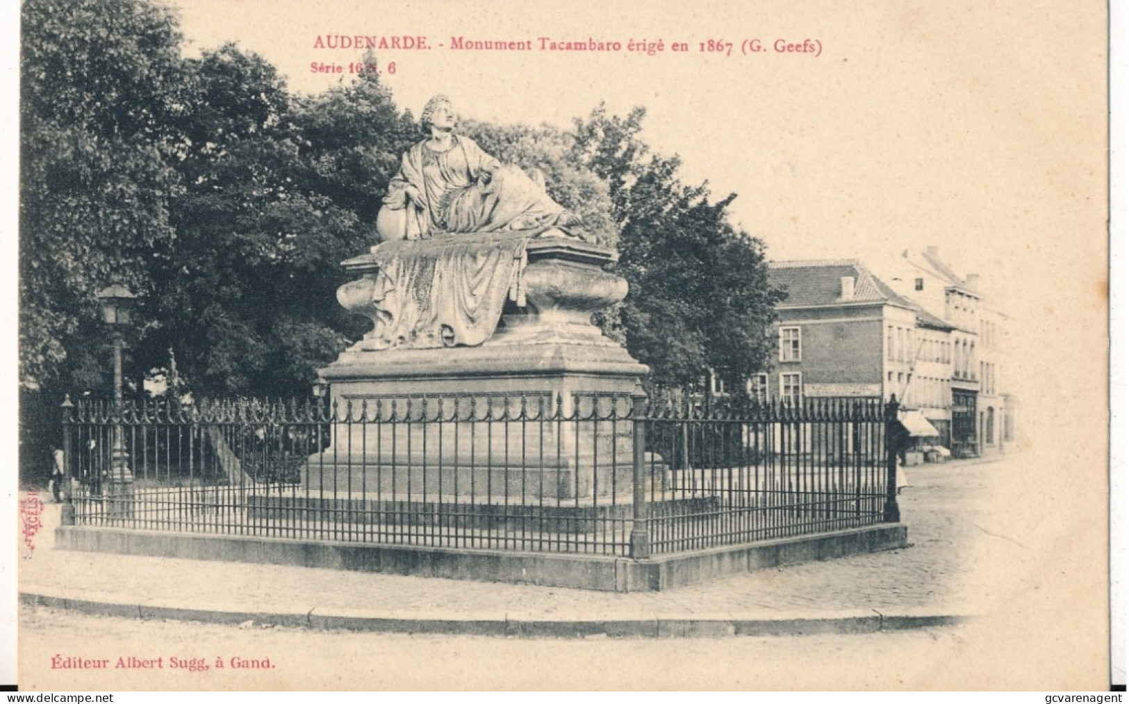 OUDENAARDE   MONUMENT TACAMBO ERIGE EN 1867       A.SUGG  16/6            ZIE AFBEELDINGEN - Oudenaarde