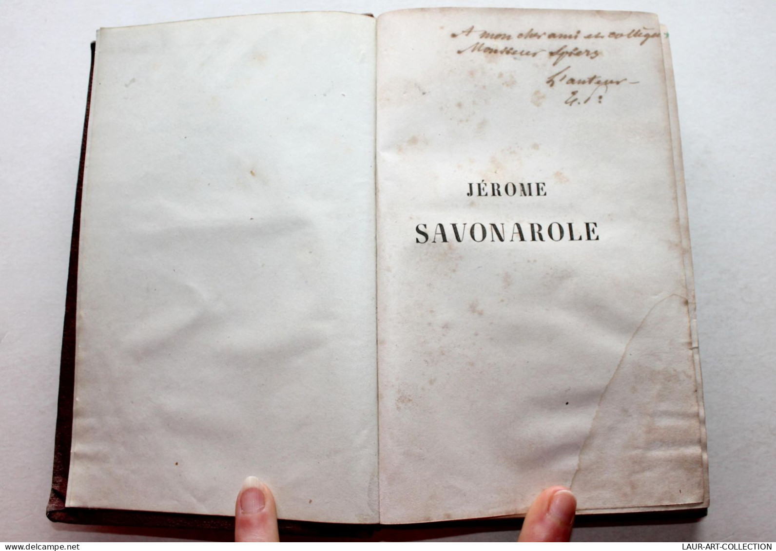 RARE DÉDICACÉ! JEROME SAVONAROLE D'APRES LES DOCUMENTS ORIGINAUX De PERRENS 1856 / ANCIEN LIVRE XIXe SIECLE (2603.6) - Libros Autografiados