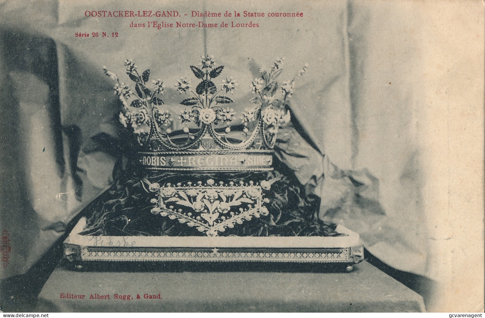 OOSTAKKER   DIADEME DE LA STATUE COURONNEE DANS L'EGLISE NOTRE DAME DE LOURDES  A.SUGG 26/12      2 SCANS - Gent