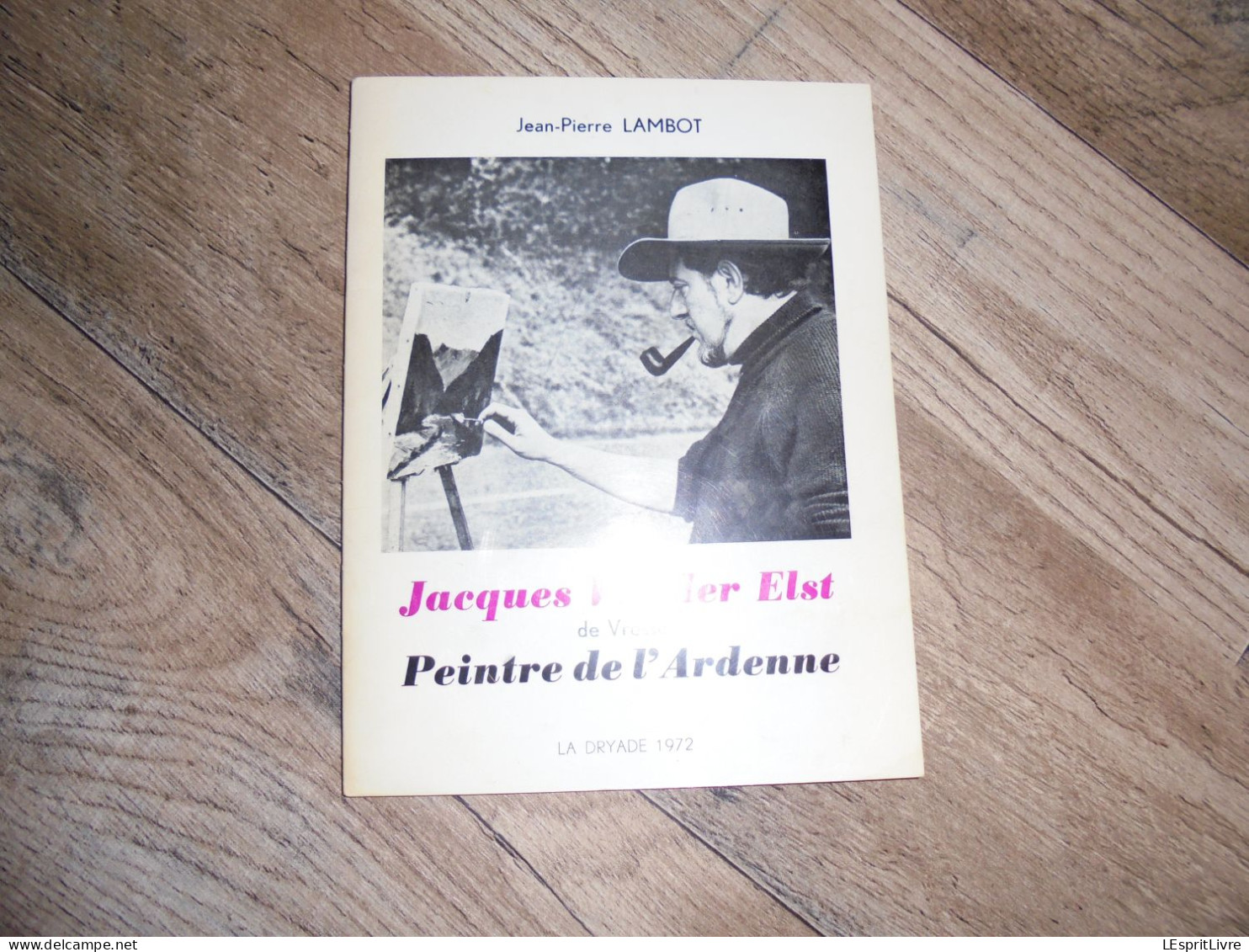 JACQUES VANDER ELST Peintre De L'Ardenne 1972 Petite Dryade Régionalisme Vresse Sur Semois Beaux Arts La Glycine - Belgique