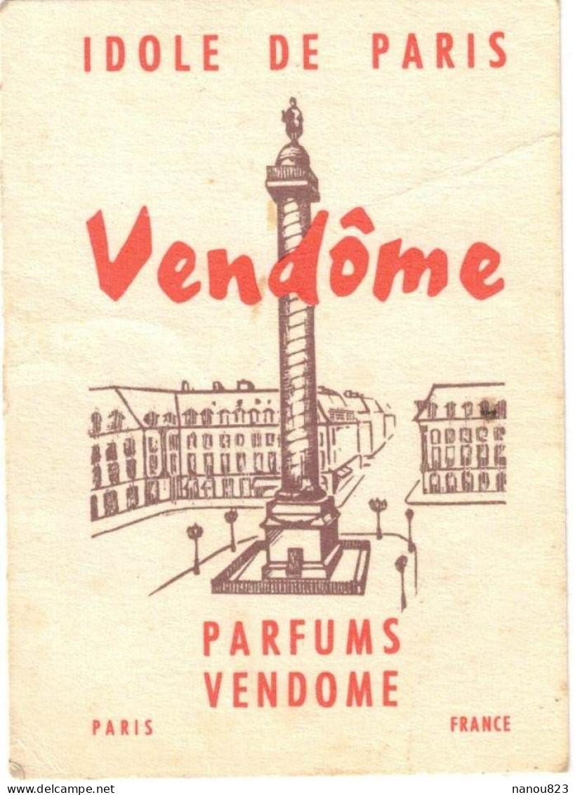 CARTE PARFUMEE SENT BON PUBLICITAIRE PUBLICITE IDOLE DE PARIS PARFUMS VENDÔME PARIS - Anciennes (jusque 1960)