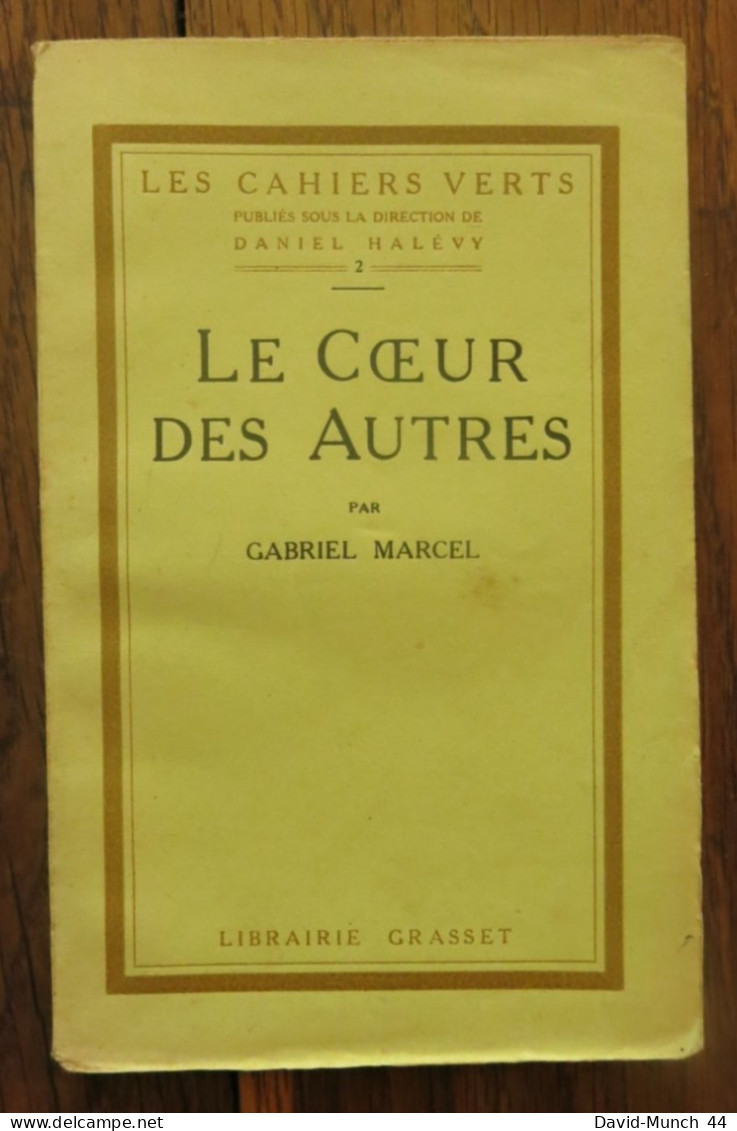 Le Cœur Des Autres De Gabriel Marcel.Librairie Grasset,"les Cahiers Verts" N-2.1921,exemplaire Sur Vergé Lafuma Numéroté - 1901-1940