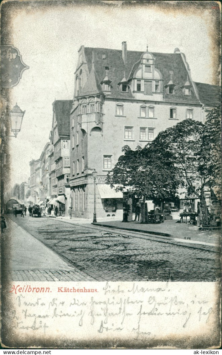 Ansichtskarte Heilbronn Straßenpartie - Kätchenhaus 1908  - Heilbronn