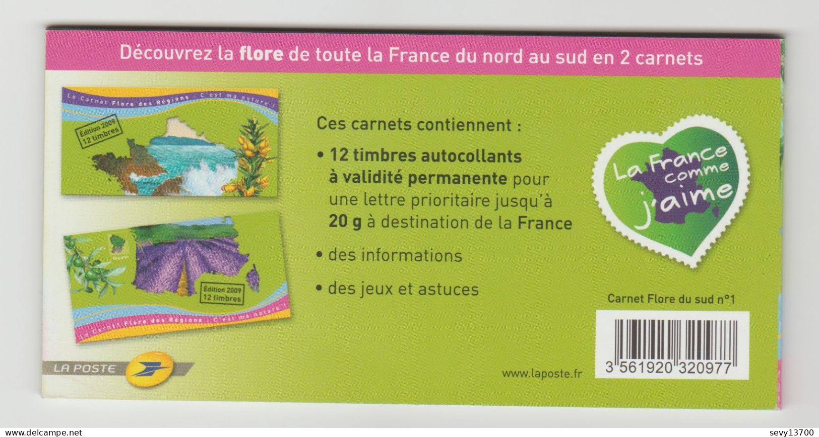 YT N° BC 291 Et BC 303 2 Carnets La Flore Des Régions Du Nord Au Sud 24 Timbres Prioritaire Année 2009 - Other & Unclassified