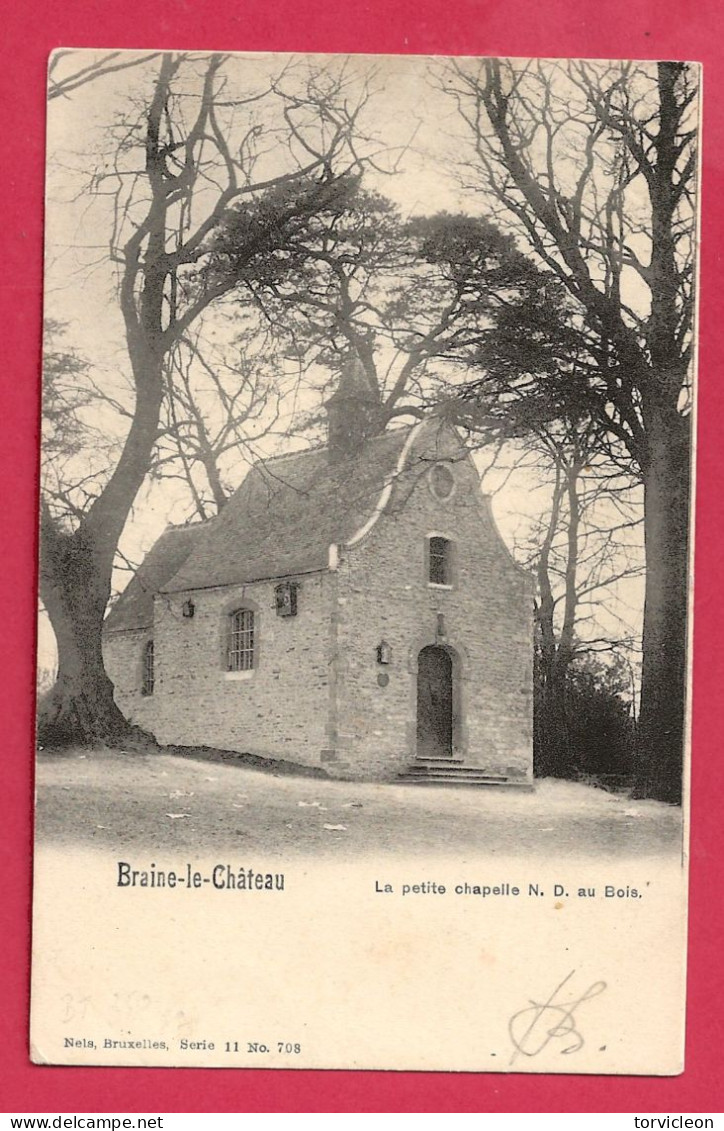 C.P. Braine-le-Château =  La Petite  Chapelle  N.D.  Au  Bois - Kasteelbrakel