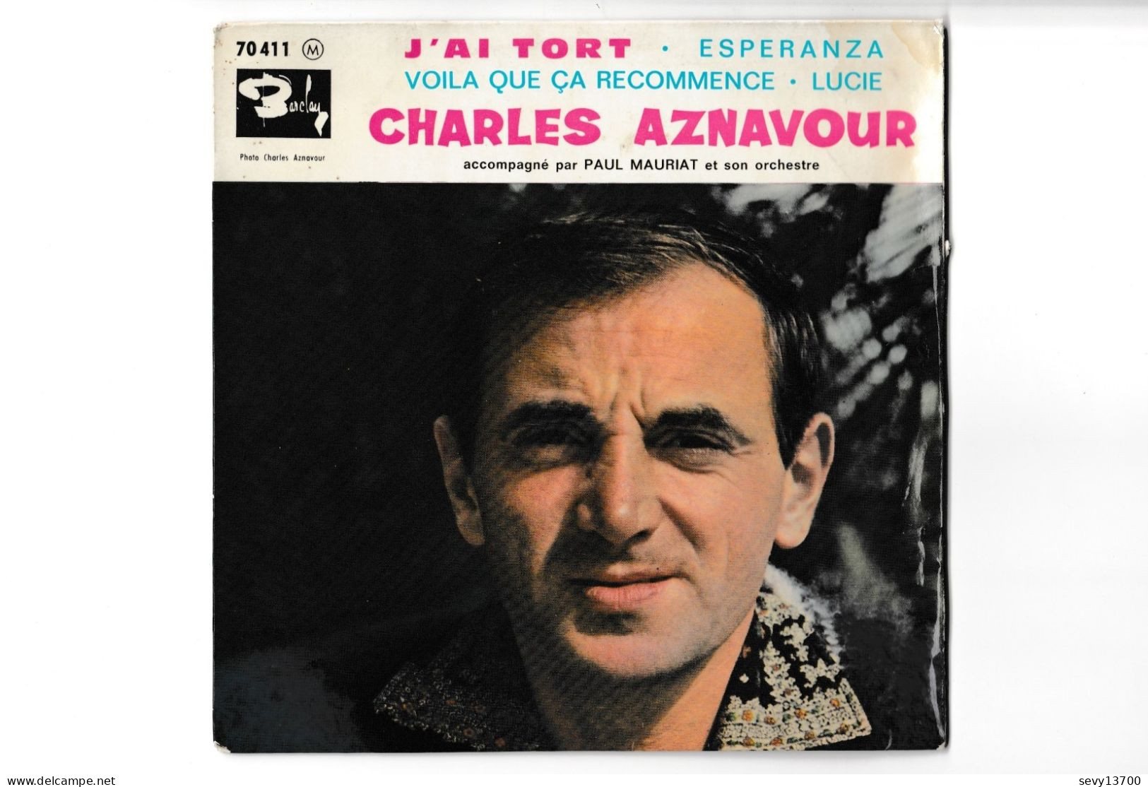 2 Disques 45 Tours Charles Aznavour Pour Toi Arménie Année 1989 Et J'ai Tort BARCLAY 1962 - Autres - Musique Française