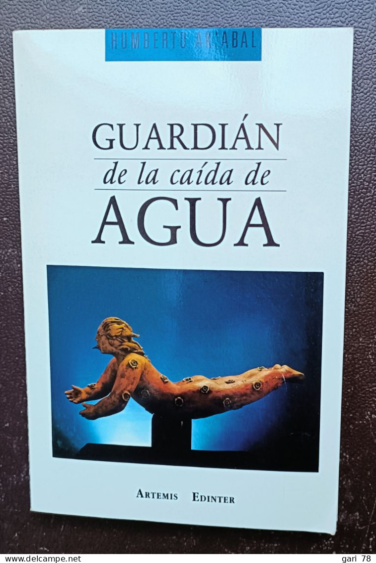 Humberto AK'ABAL : Guardian De La Caida De Agua - Poëzie