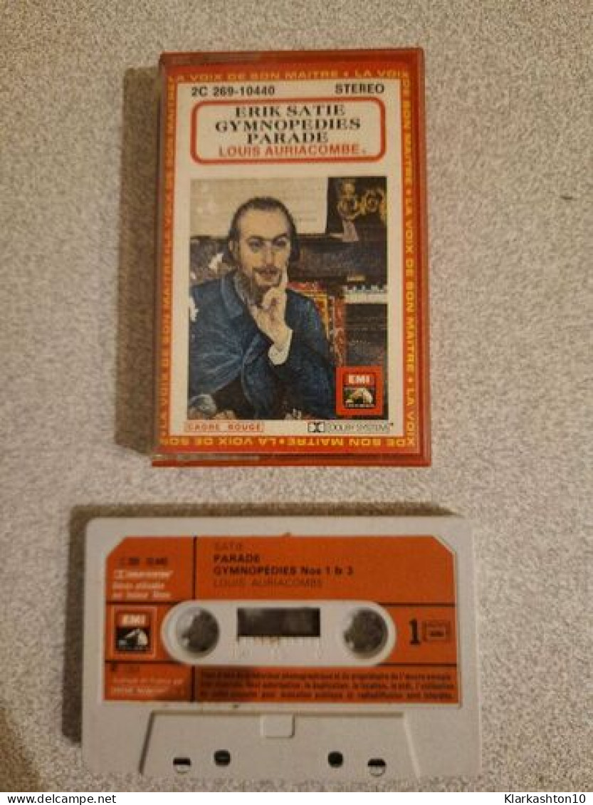 K7 Audio : Erik Satie Gymnopedies Parade N° 1 & 3 - Louis Auriacombe - Cassettes Audio