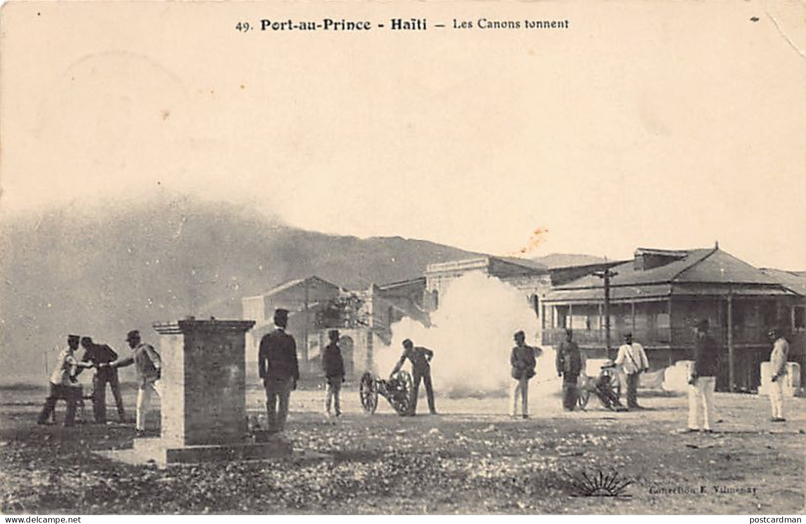 Haiti - PORT AU PRINCE - Les Canons Tonnent - Publ. E. Vilmenay 49 - Haïti