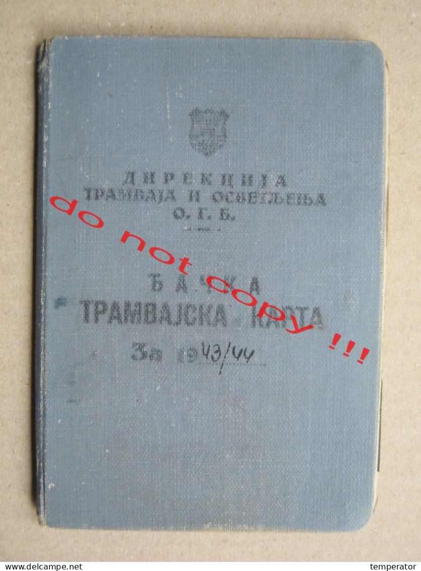 WW2 DIREKCIJA TRAMVAJA I OSVETLJENJA - BEOGRAD / Djačka Tramvajska Karta ( 1943/44 ) Old Rare Tram Tickets... - Europa