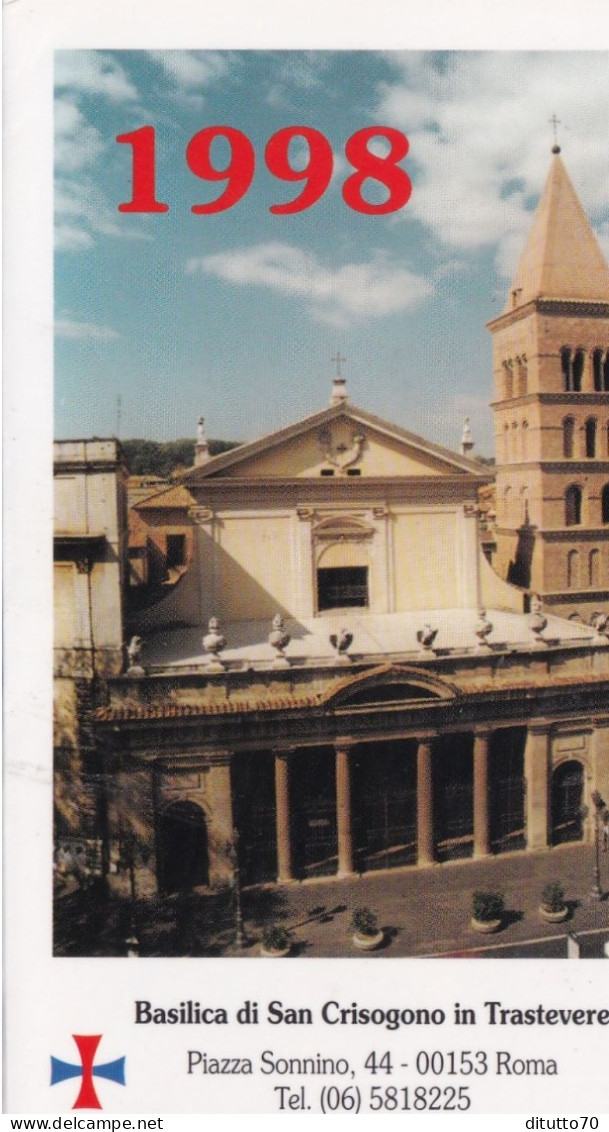 Calendarietto - Basilica Di San Crisogono In Trastevere - Roma - Anno 1998 - Tamaño Pequeño : 1991-00