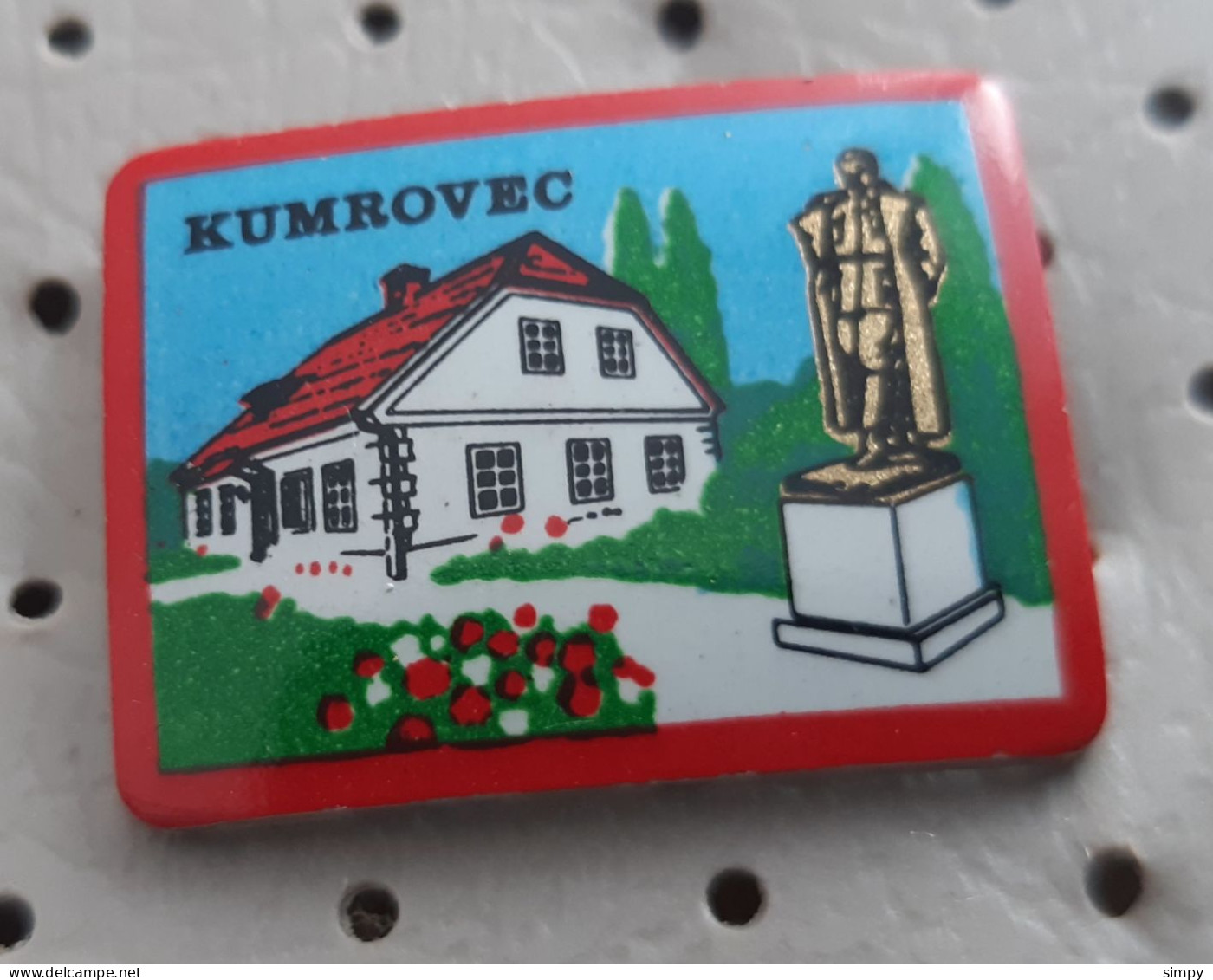 Kumrovec Birth House Birth Place Josip Broz Tito President Of Yugoslavia  Slovenia Ex Yugoslavia Pin - Personaggi Celebri