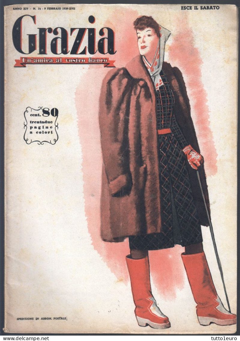 GRAZIA - RIVISTA ILLUSTRATA FEMMINILE DI MODA DEL  9 FEBBRAIO 1939 - N° 14 IN ASSOLUTO - RARITA' (STAMP361) - Mode