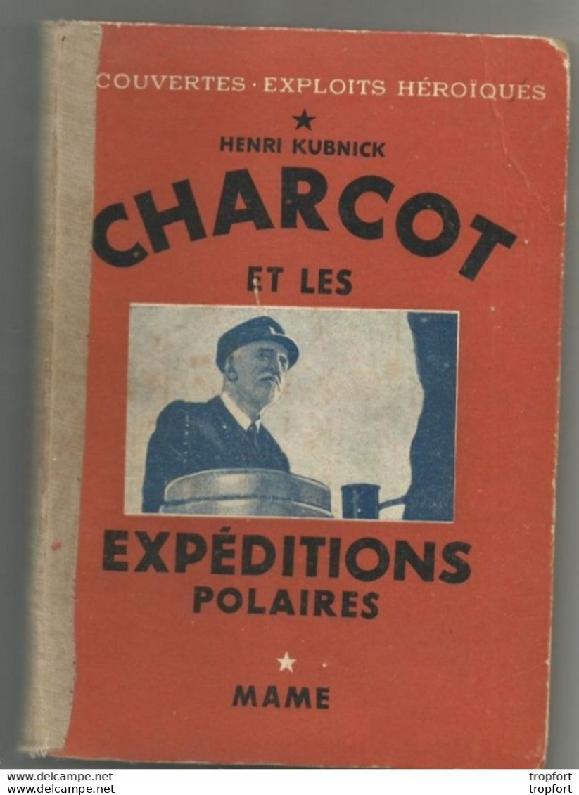 CF // CHARCOT EXPEDITION POLAIRE 130 PAGES 1942 Le Bateau Pourquoi-pas POLE Expédition - Boats