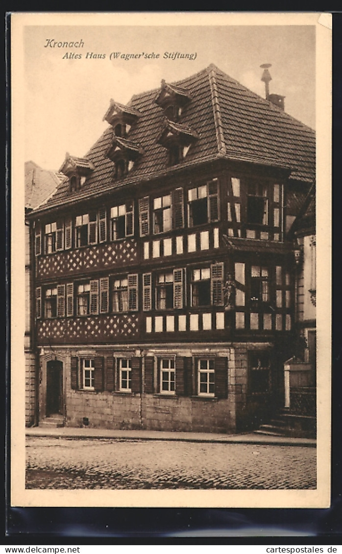 AK Kronach / Bayern, Altes Haus (Wagner`sche Stiftung)  - Kronach